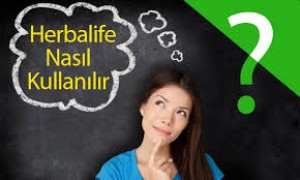 Herbalife Nasıl Kullanılır - Herbalife Bağımsız Distribütörü